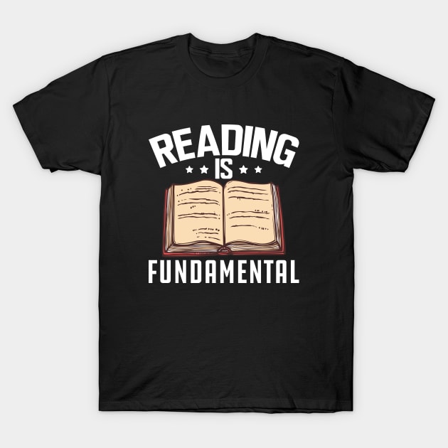 Reading is fundamental w T-Shirt by KC Happy Shop